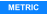 METRIC